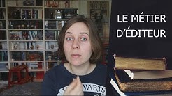 Le métier d'éditeur : son rôle, ses tâches, ses engagements...