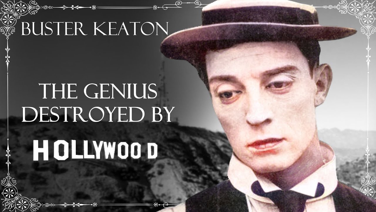 Buster Keaton The GENIUS DESTROYED By HOLLYWOOD YouTube