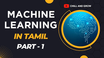 Machine Learning in Tamil | Part 1 | Introduction To Machine Learning 🧠