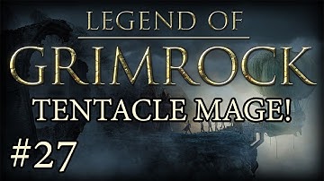 TENTACLE MAGE! #27 (Legend Of Grimrock)
