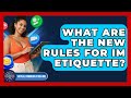What Are The New Rules For IM Etiquette? - Virtual Communication Hub