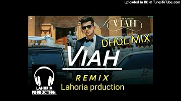 viah || dhol remix || jass manak ft.lahoria Production remix, songs 2021 Dj Mix,