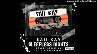 Sleeples Nights 2025 Saii Kay Ft Mereani Masani