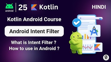 What are Android Intent Filters using Kotlin in Hindi ? | Intent Filter Tutorial in Hindi