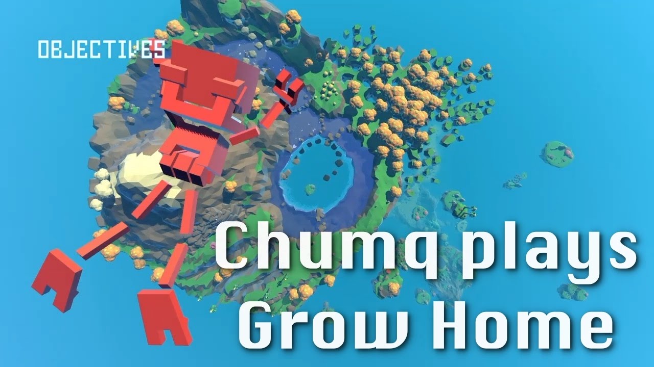 Chumq Plays Grow Home