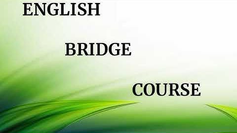 ENGLISH BRIDGE COURSE - CLASS VI