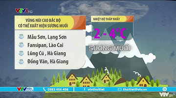 Vùng núi cao Bắc Bộ có thể xuất hiện sương muối | VTVWDB