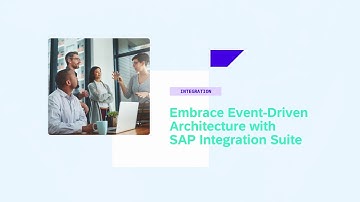 Embrace Event-Driven Architecture with SAP Integration Suite - IN127v
