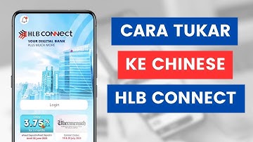 Cara Tukar Bahasa Aplikasi HLB Connect Mobile Banking Kepada Chinese Dari English
