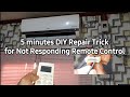 Remote Control not Responding -DIY 5 minute repair trick.