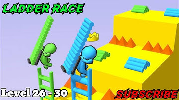 Ladder Race Game online Level 26 - 30 Complete Android iOS Gameplay.💫👼👈👈.....