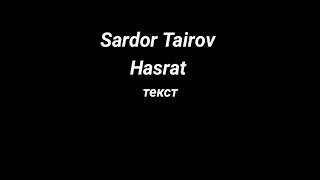 Sardor Tairov Hasrat текст