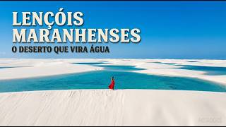 LENÇÓIS MARANHENSES: O Deserto Que Vira Água [Documentário Completo]