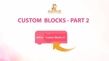 Custom Blocks - Part2 - Scratch