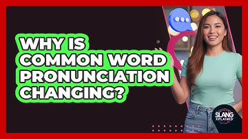 Why Is Common Word Pronunciation Changing?