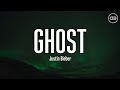 Justin Bieber - Ghost (Lyrics)