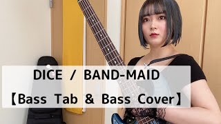 DICE / BAND-MAID【Bass Tab & Bass Cover】