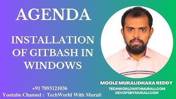 Installation of GitBash in Windows - TechWorld with Murali - Moole Muralidhara Reddy