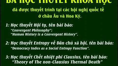 BA HỌC THUYẾT KHOA HỌC (Mở các đường link dưới video để xem nội dung  các học thuyết.