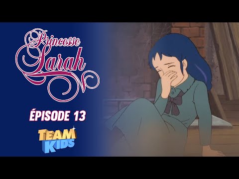 👩🏻 Princesse Sarah - Une journée difficile - Episode 13 | VERSION REMASTERISÉE