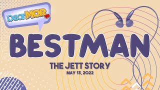 Dear MOR: 'Bestman' The Jett Story 05 - 13 - 22