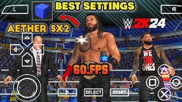 BEST SETTING FOR AETHER SX2 EMULATOR|| WWE 2K24 PS2 ANDROID DOWNLOAD||