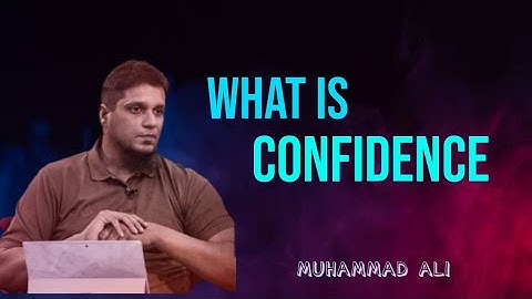 What Is Confidence | Life Changing Bayan | Muhammad Ali