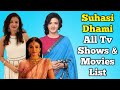 Suhasi dhami all tv serials list  full filmography  yahaan main ghar ghar kheli