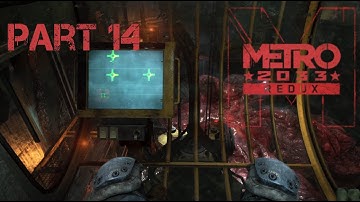 Metro 2033 Redux Gameplay Walkthrough Part 14 D6 part 2