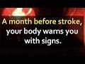 A month before stroke your body warns you with these signs