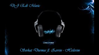 Serhat Durmus ft. Zerrin - Hislerim (Trap) (Bass Boosted) ♫DJ Edi♫