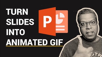 Convert PowerPoint Slides Into Animated GIF
