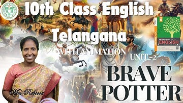 Brave Potter 10th class English unit 2 part C with animation telangana ts