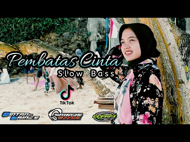 DJ SLOW BASS PEMBATAS CINTA (ARIEF ) VIRAL || GOPRAX PRODUCTION By Bringin style official class=