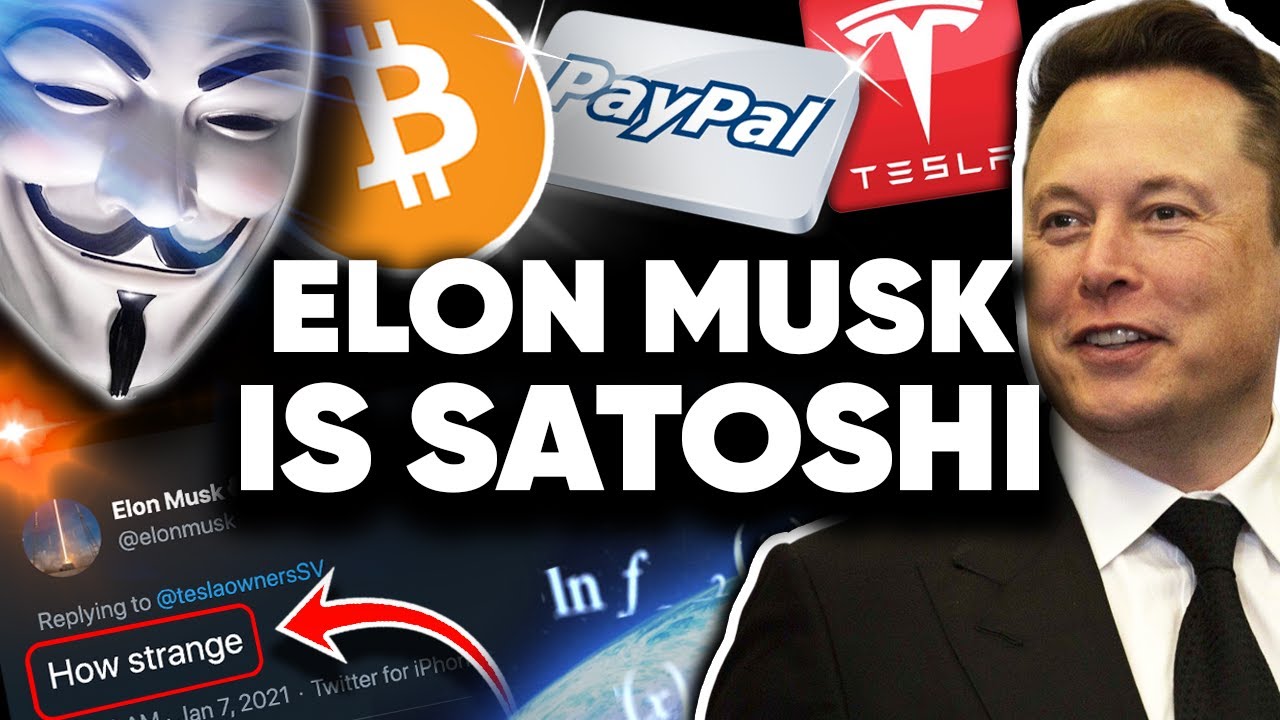 ¿ELON MUSK SATOSHI NAKAMOTO?