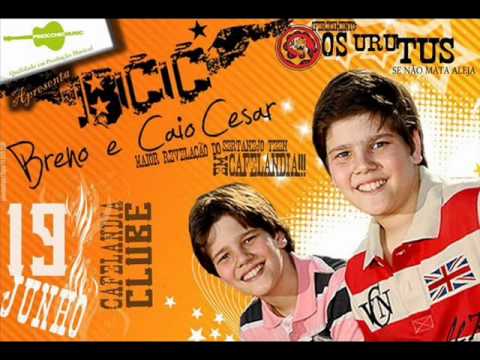 doideira breno e caio cesar