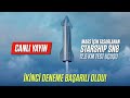 Mars için tasarlanan Starship SN8 Test Uçuşu 2.DENEME