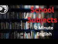 How to talk about school subjects  2 minute english mini podcast