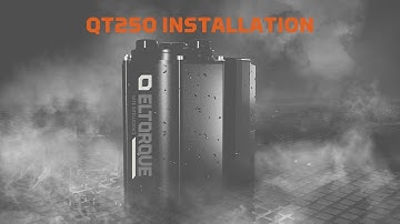 QT250 Installation