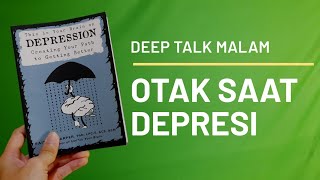 Otak Kamu Saat Depresi #deeptalkmalam