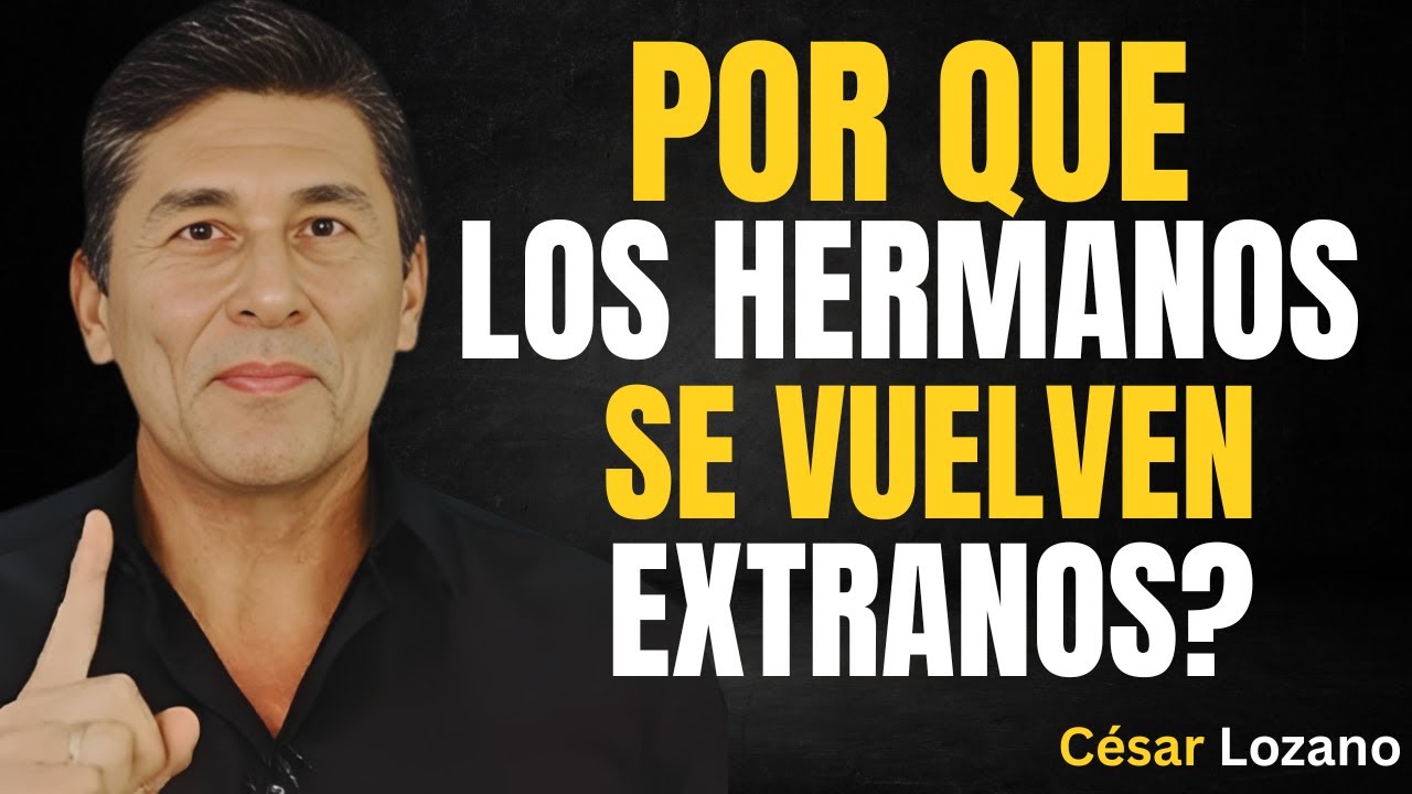 7 razones por las que los hermanos se distancian con la edad (te va a doler) || Consejos de César
