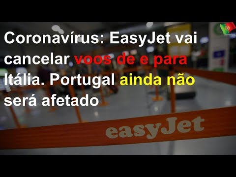 coronavírus:-easyjet-vai-cancelar-voos-de-e-para-itália
