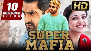 Super Mafia - सुपर माफ़िया (HD) - जूनियर एनटीआर की धमाकेदार एक्शन मूवी | Kajal Aggarwal, Brahmanandam