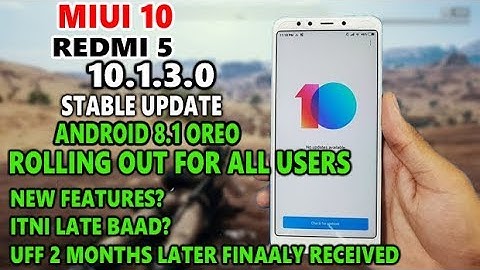 Redmi 5 MIUI 10.1.3.0 Stable Update | Redmi 5 Android 8.1 Oreo Stable Update Roll Out For All Users