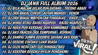 Dj Jawa  Album 2026 Dj Bila Malam Gelap Pun Datang  Tresno Abadi dj Jawa Virall Tiktok 
