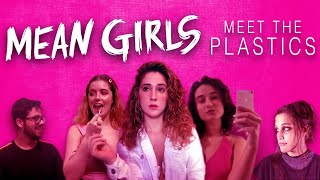 Meet the plastics - mean girls (quarantine edition)
