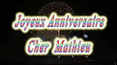 Joyeux Anniversaire Mathieu Youtube Joyeux Anniversaire Mathieu Youtube