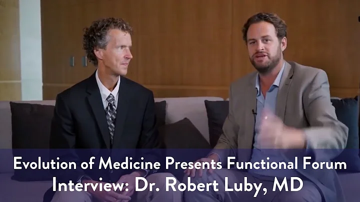 Functional Forum Interview: Dr. Robert Luby, MD