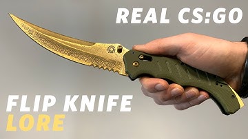 REAL CS:GO KNIVES - Flip Knife - Lore - KNIFY