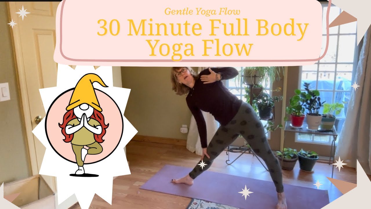 Gentle Yoga - 30 minute full body flow 